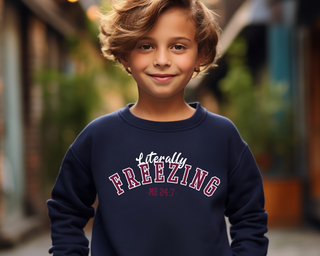 Literally Freezing Sweatshirt Youth Size
