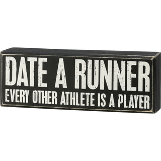 Date A Runner Funny Box Sign