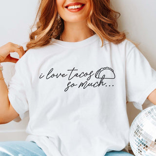 I Love Tacos So Much Comfort Color Tee - Limeberry Designs