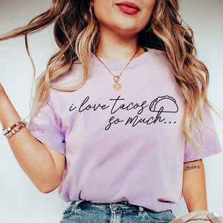 I Love Tacos So Much Comfort Color Tee - Limeberry Designs