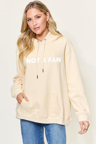 Full Size NOT A FAN Drawstring Hoodie in 3 Colors