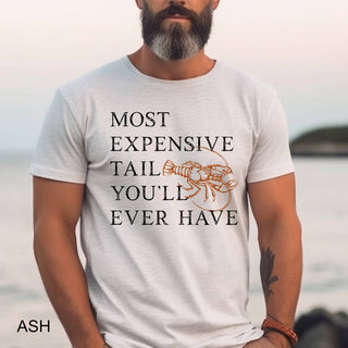 Most Expensive Tail You'll Ever Have - Crawfish Unisex Graphic Tee